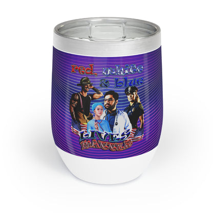rw&b lives matter - Chill Wine Tumbler (purple wave)