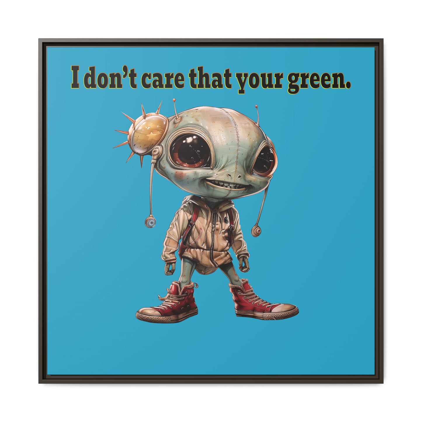 I don't care that your green - framed canvas art (turquoise)