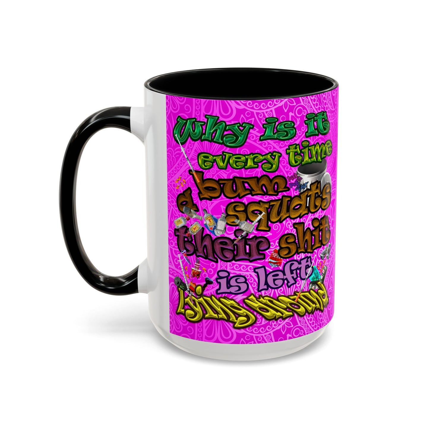 the bum's shit - Accent Mug (pink swirl)