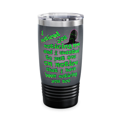 noticed you noticing - Ringneck Tumbler, 20oz (grey-light grey)