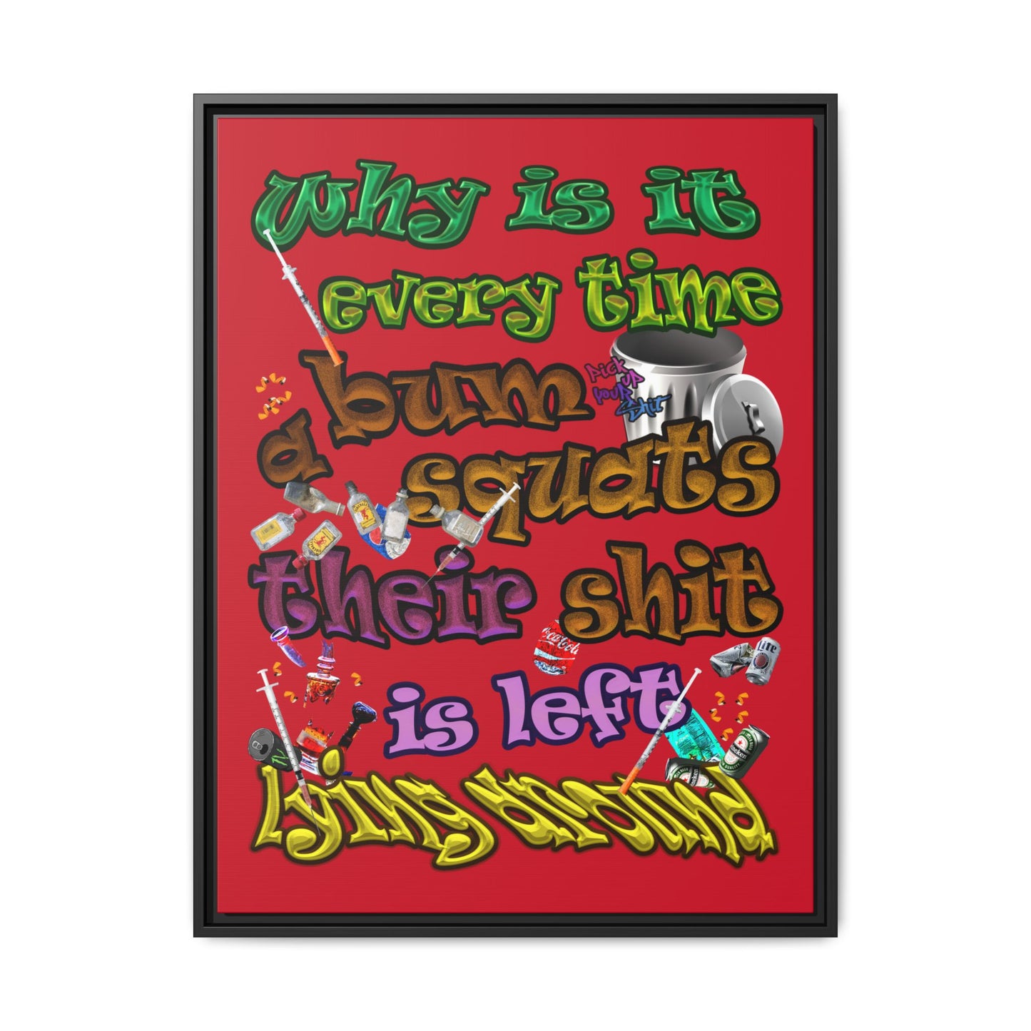 the bum's shit - framed canvas art (dark red)