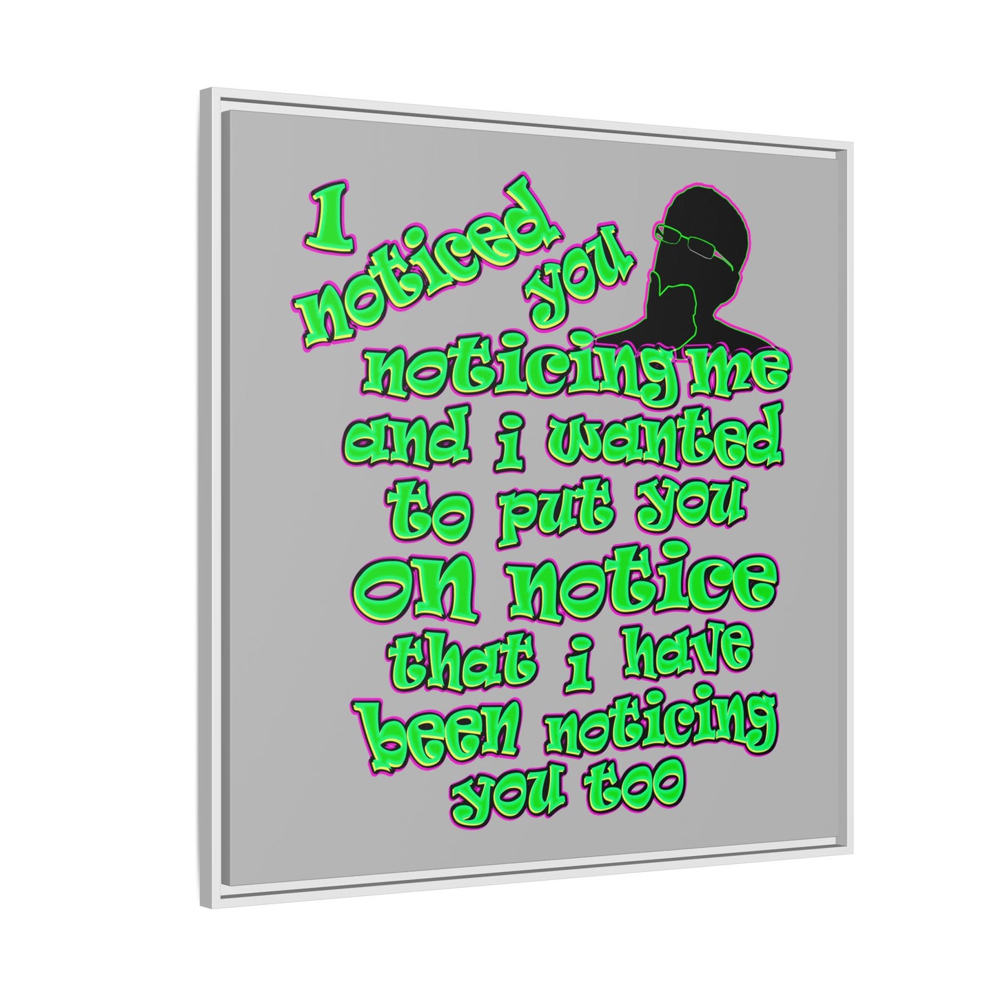noticed you noticing - framed canvas art (light grey)