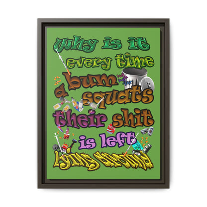 the bum's shit - framed canvas art (green)