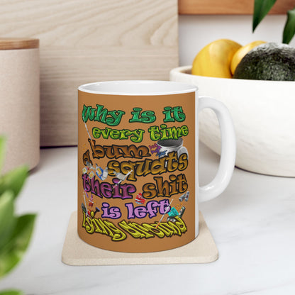 the bum's shit - White Mug (light brown)