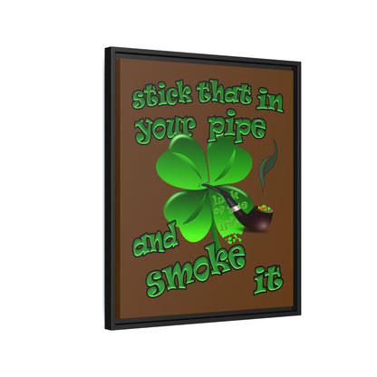 stick that in your pipe and smoke it - framed canvas art (brown)