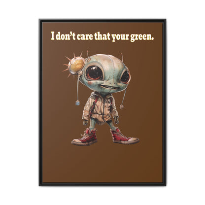 I don't care that your green - framed canvas art (brown)