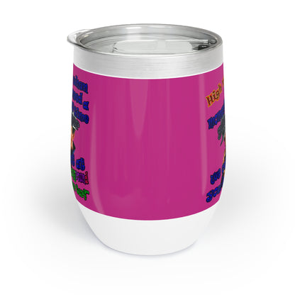 high noon - Chill Wine Tumbler (pink)