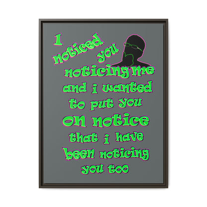 noticed you noticing - framed canvas art (dark grey)