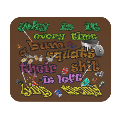 the bum's shit - Mouse Pad (Rectangle) (brown)