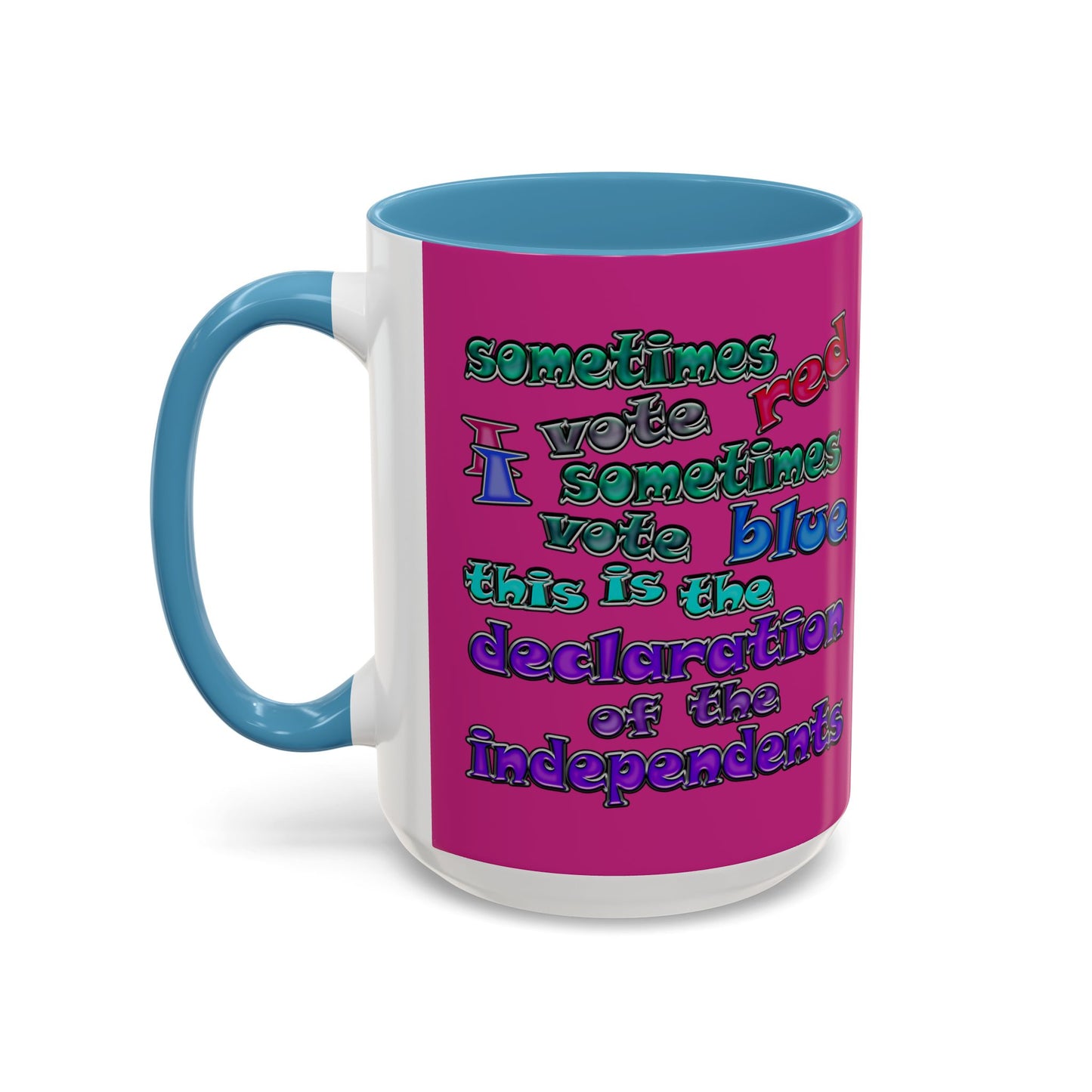 declaration of the independents - Accent Mug (pink)