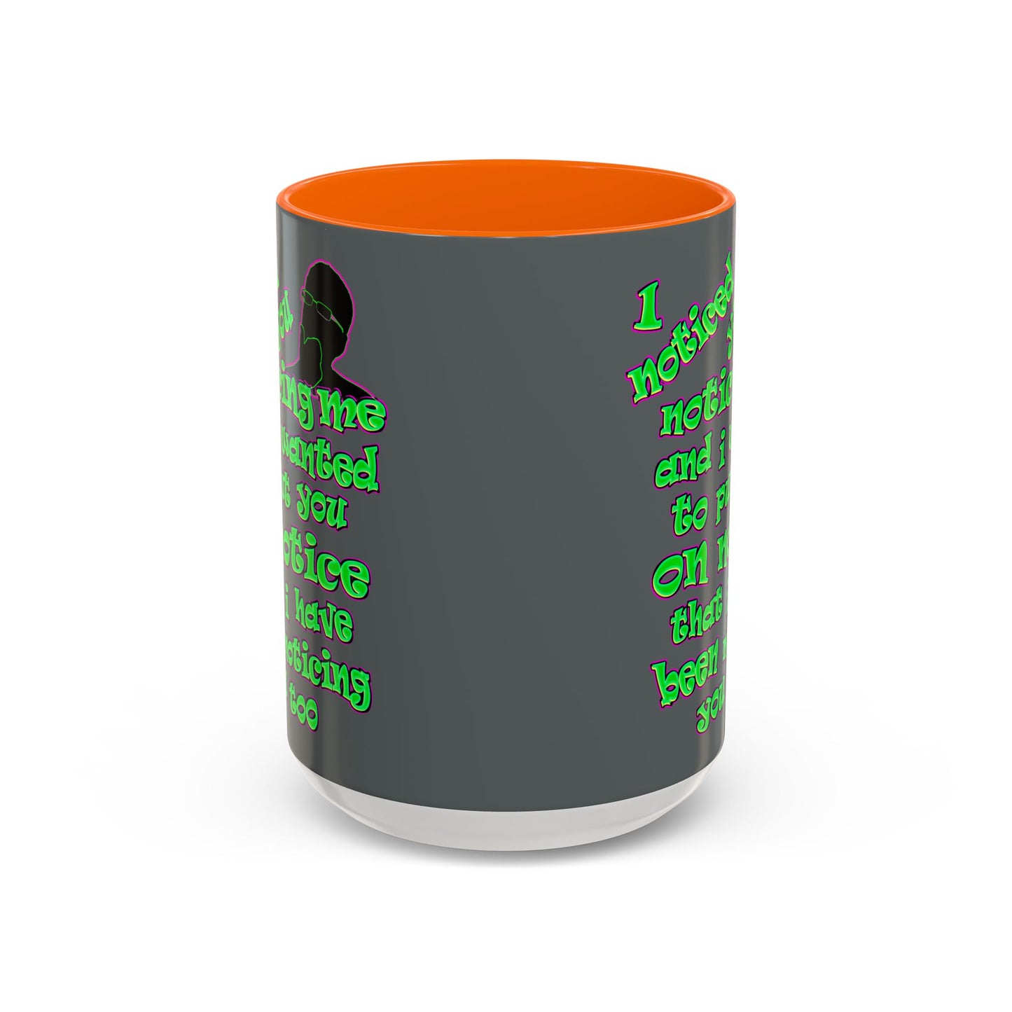 noticed you noticing - Accent Mug (dark grey)