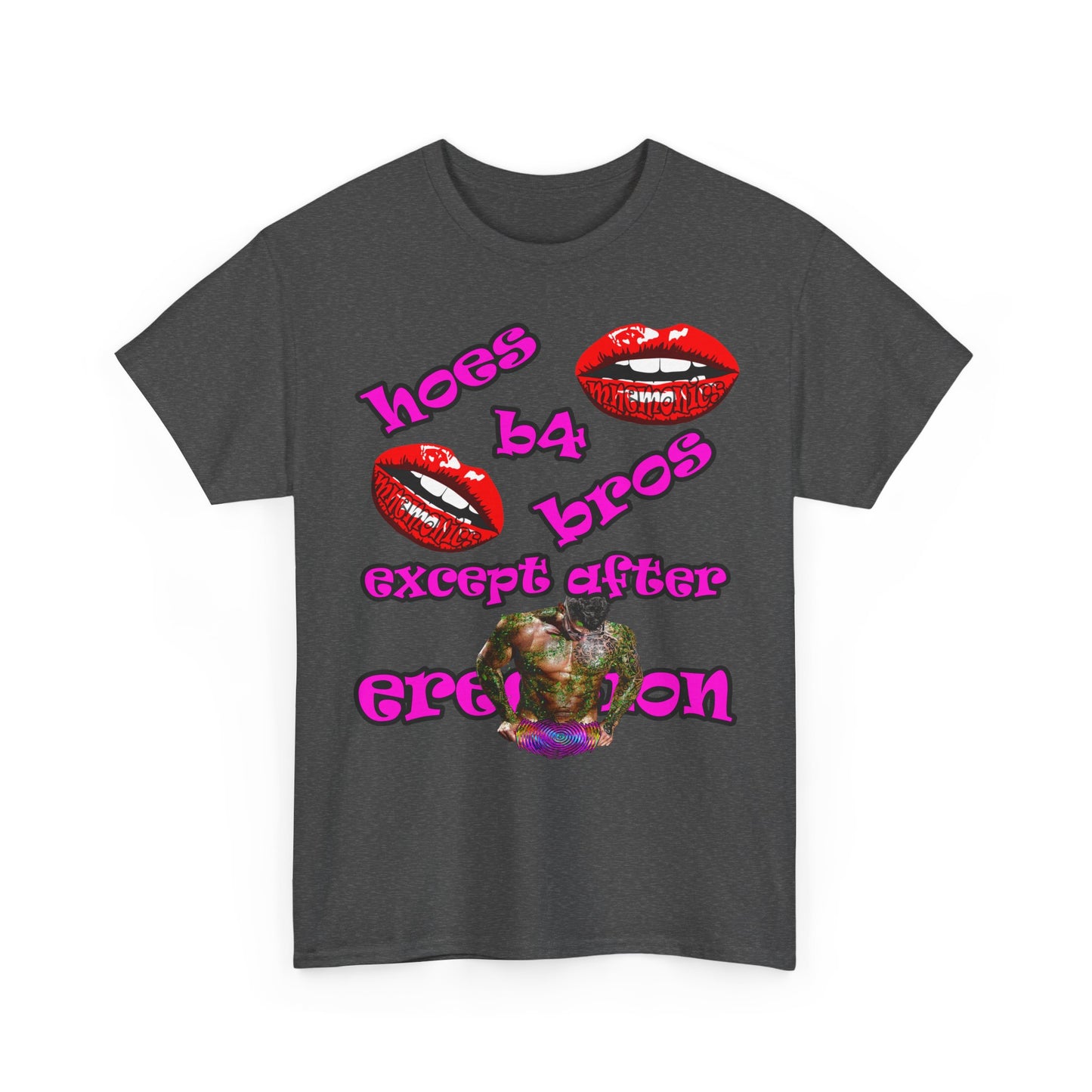 hoes b4 bros - Unisex Heavy Cotton Tee