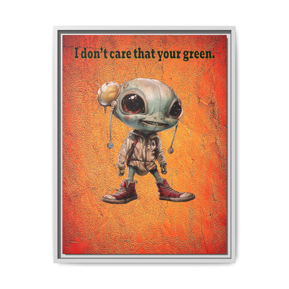 I don't care that your green - framed canvas art (burnt orange)