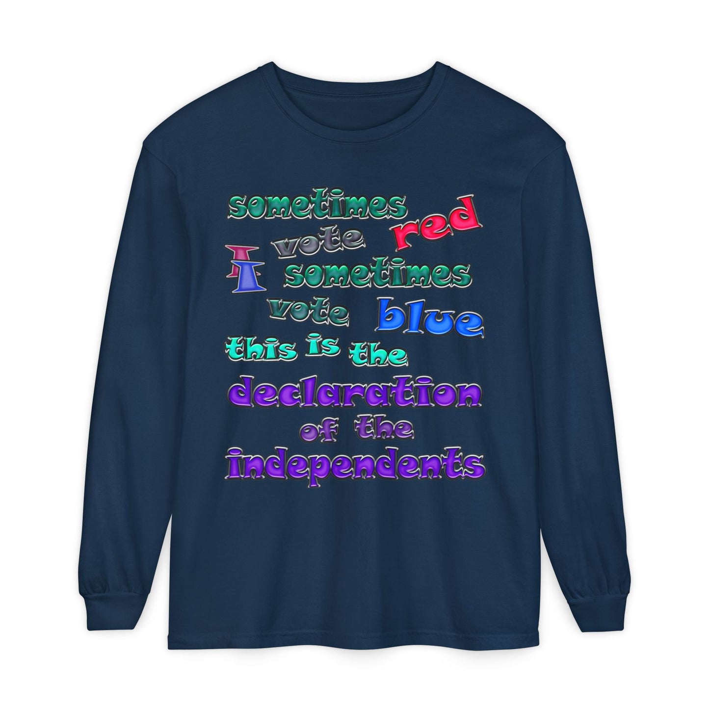 declaration of the independents - Unisex Garment-dyed Long Sleeve T-Shirt