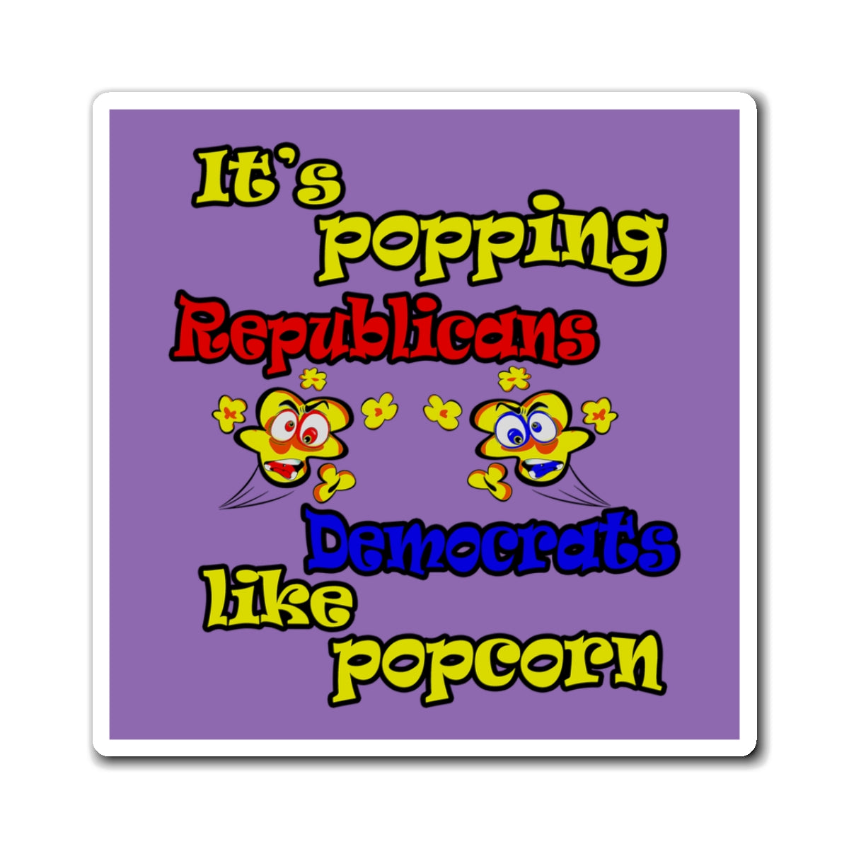 popping like popcorn - Magnets - (light purple)