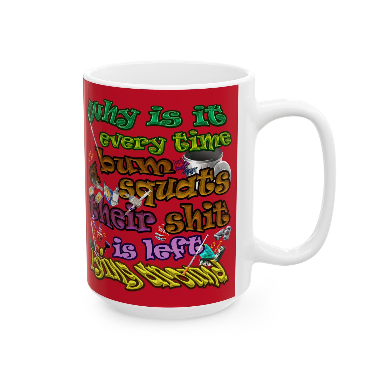 the bum's shit - White Mug (dark red)