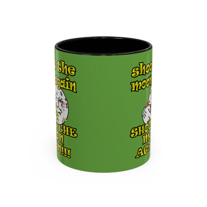 shoot the moon again - Accent Mug (green)