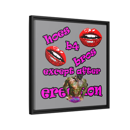 hoes b4 bros - framed canvas art (grey)