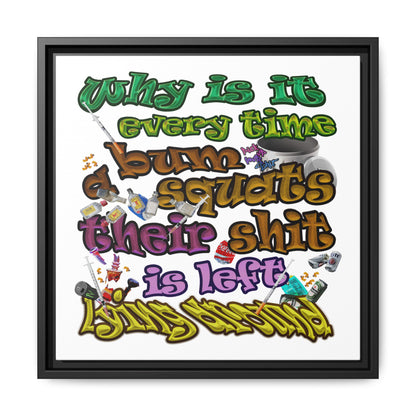 the bum's shit - framed canvas art (white)