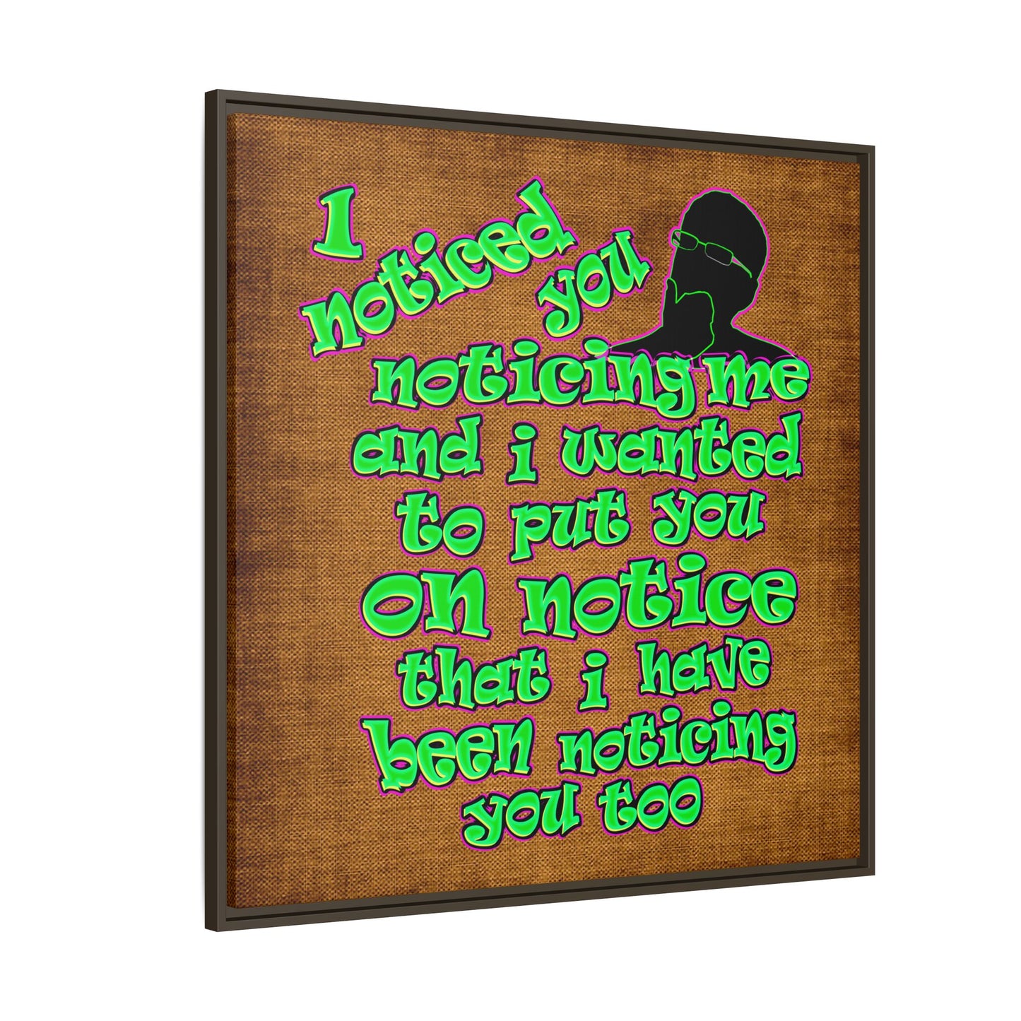 noticed you noticing - framed canvas art (brown papyrus)