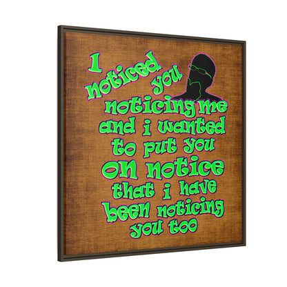 noticed you noticing - framed canvas art (brown papyrus)