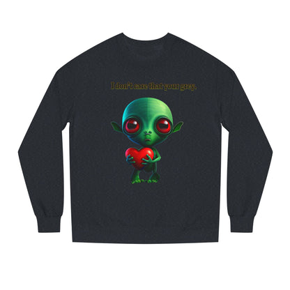 I don't care that your grey - Unisex Crew Neck Sweatshirt
