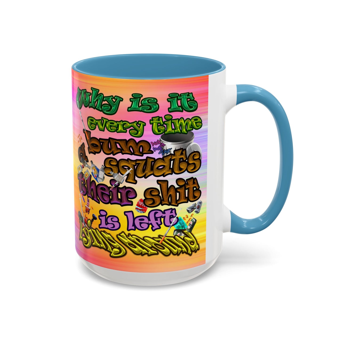 the bum's shit - Accent Mug (color blur)