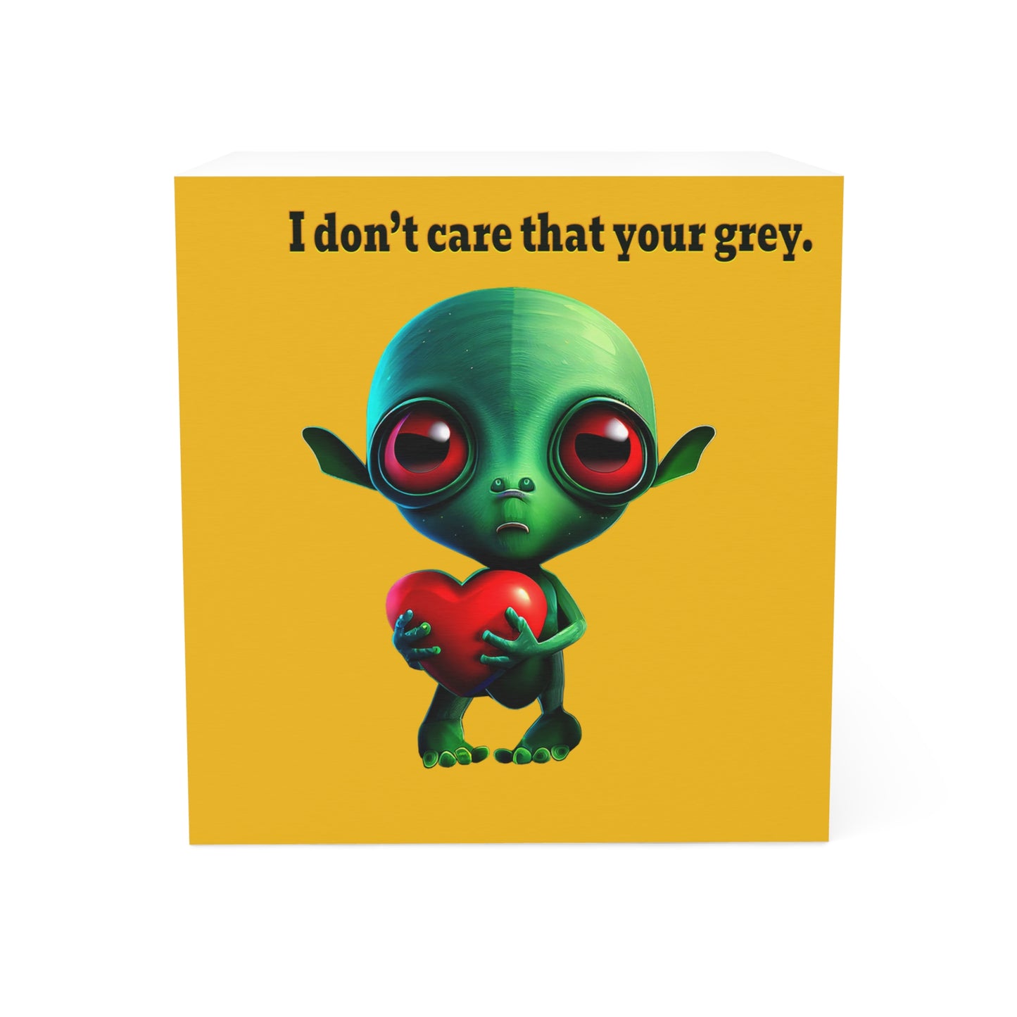 I don't care that your grey - note cube (yellow)