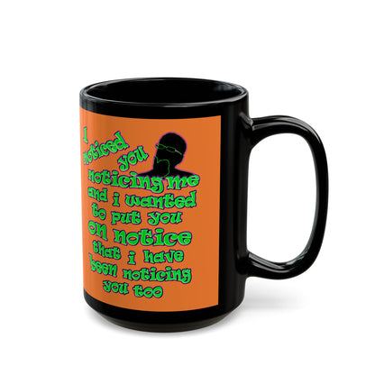 noticed you noticing - Black Mug (crusta)