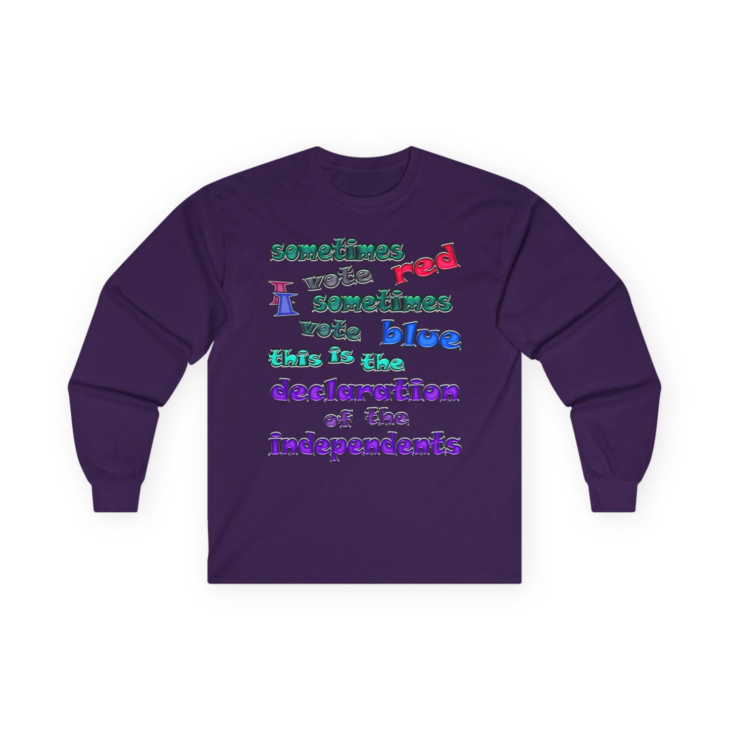 declaration of the independents - Ultra Cotton Long Sleeve Tee