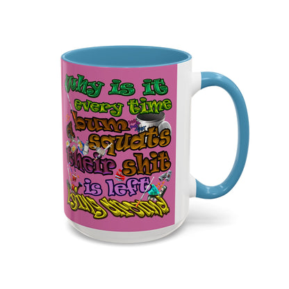 the bum's shit - Accent Mug (light pink)