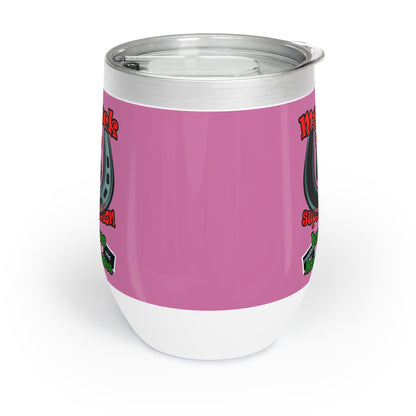 my luck - Chill Wine Tumbler (light pink)