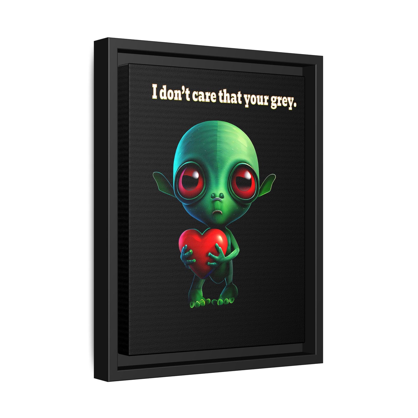 I don't care that your grey - framed canvas art (black)