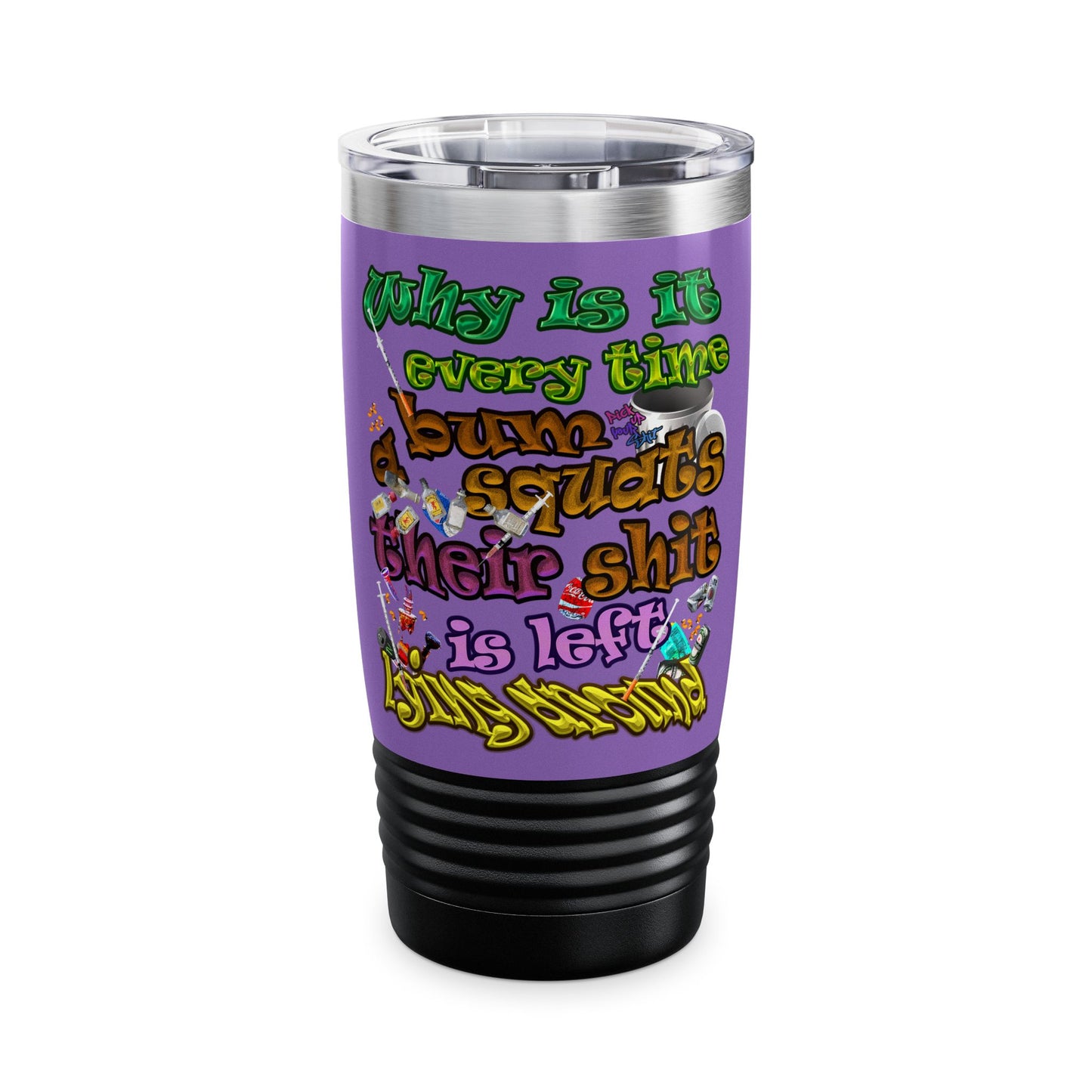 the bum's shit - Ringneck Tumbler, 20oz (light purple)