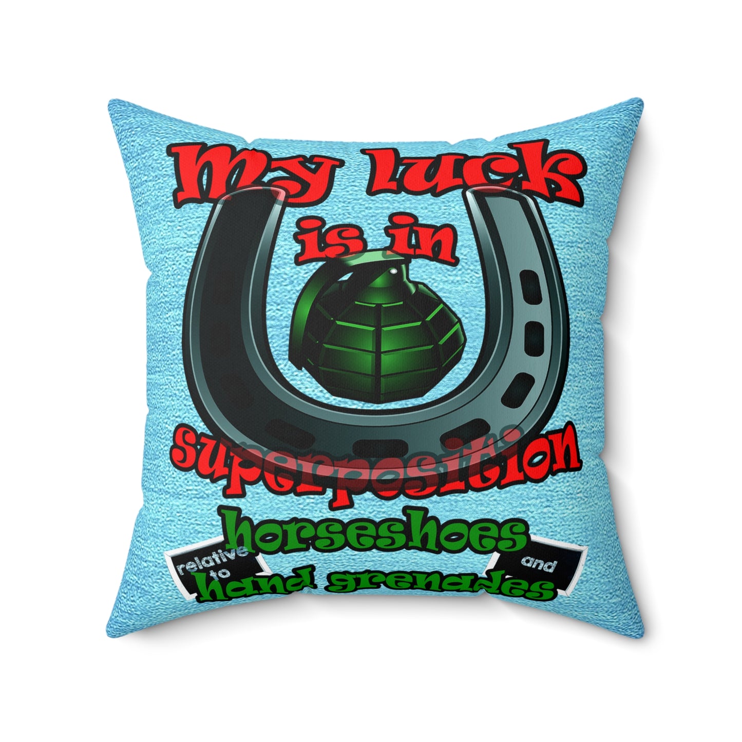 my luck - Spun Polyester Square Pillow - (faded blue)