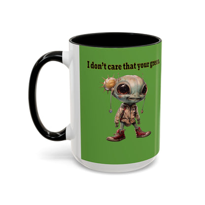 I don't care that your grey - Accent Mug (green)