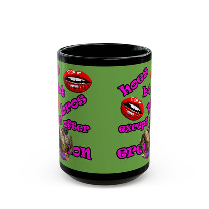 hoes b4 bros - Black Mug (green)
