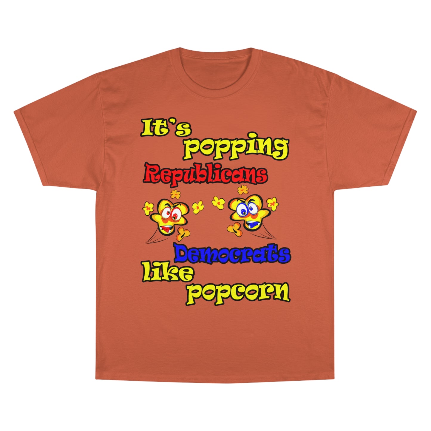 popping like popcorn - Champion T-Shirt