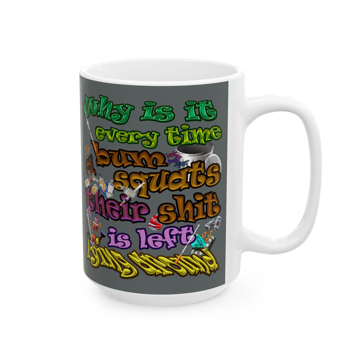the bum's shit - White Mug (dark grey)