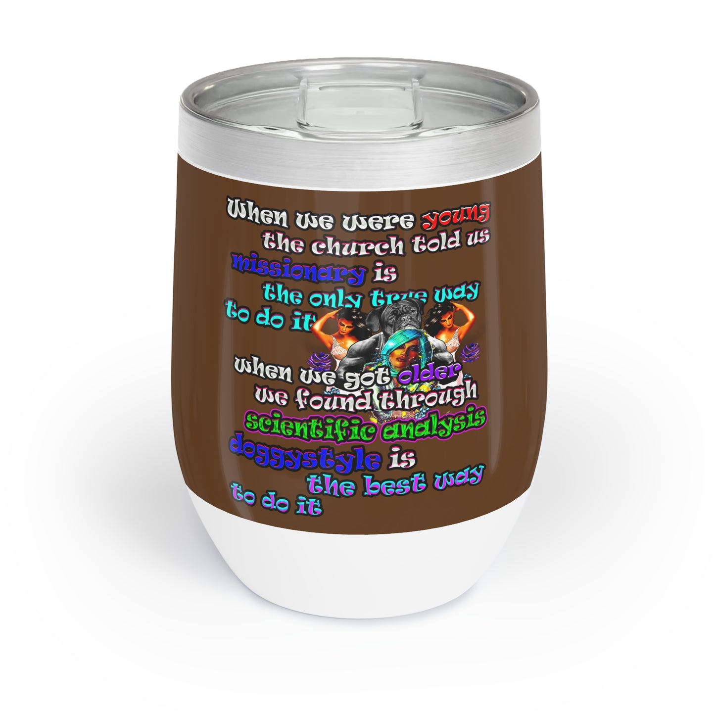 doggystyle - Chill Wine Tumbler (brown)