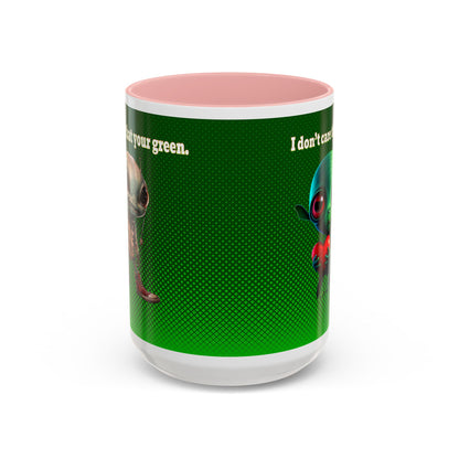 I don't care that your grey - Accent Mug (logo green)