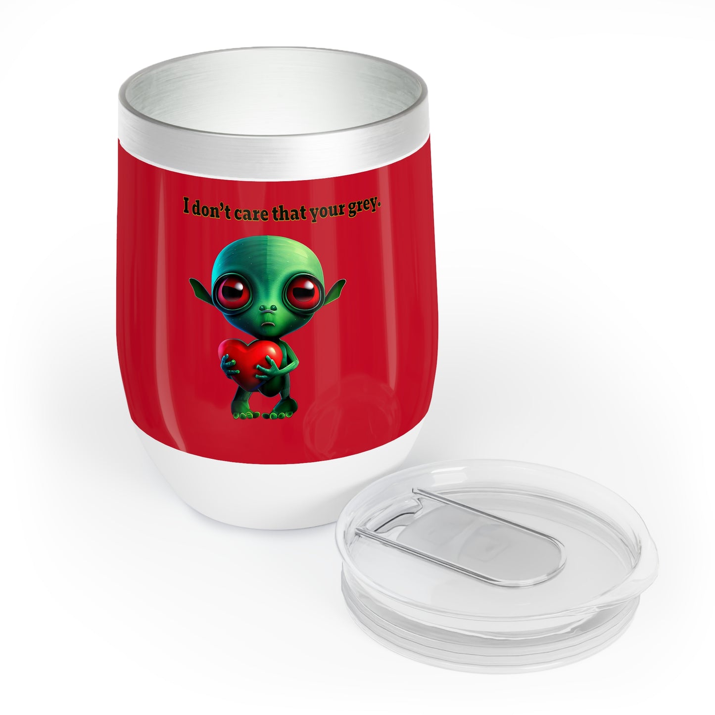 I don't care that your grey - Chill Wine Tumbler (dark red)