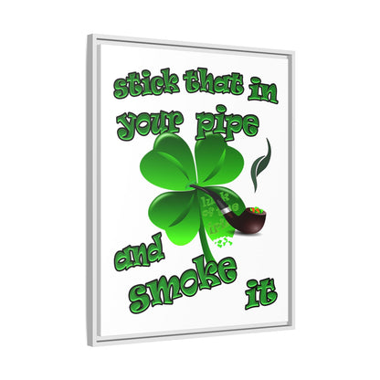 stick that in your pipe and smoke it - framed canvas art (white)