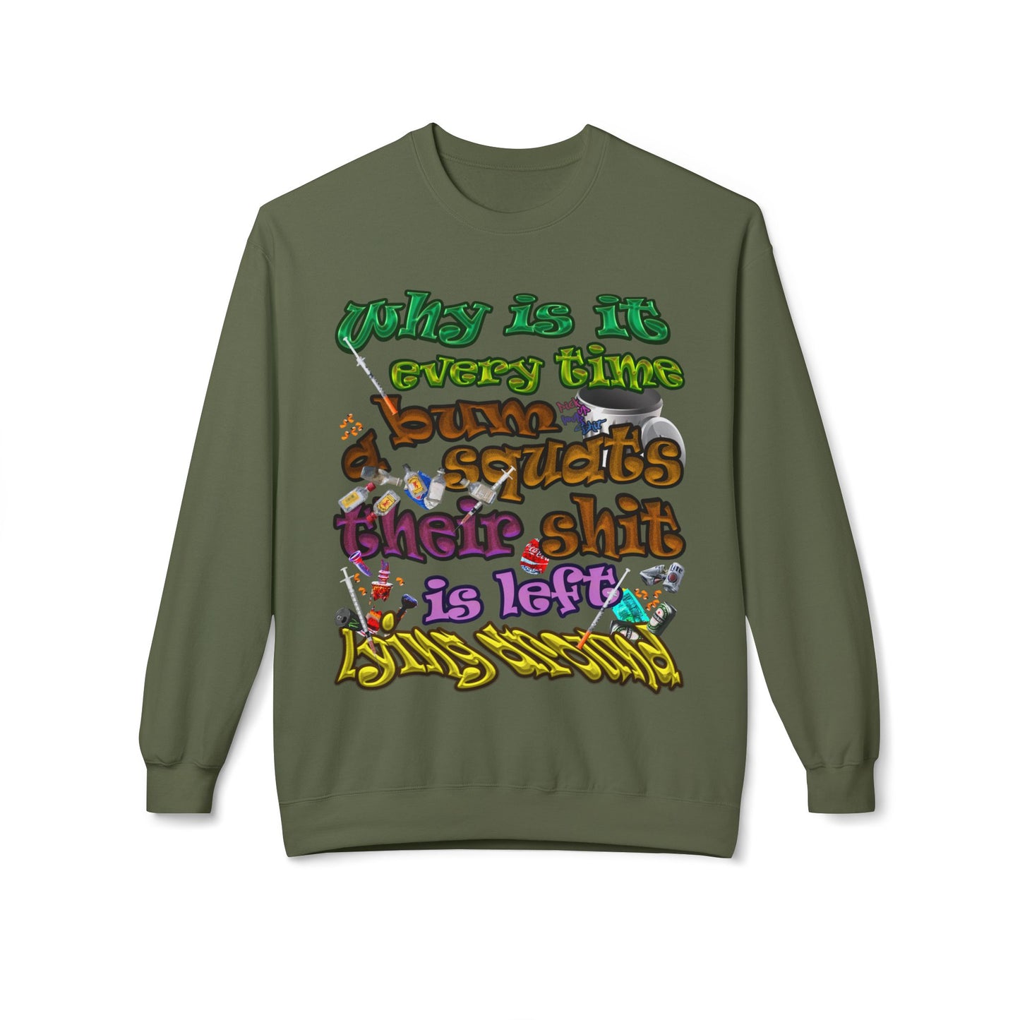the bum's shit - Unisex Midweight Softstyle Fleece Crewneck Sweatshirt