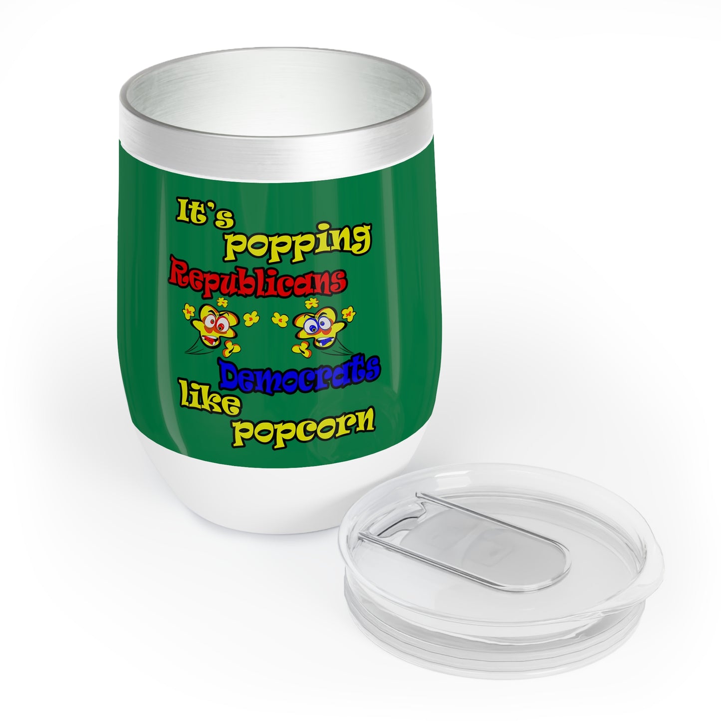 popping like popcorn - Chill Wine Tumbler (dark green)