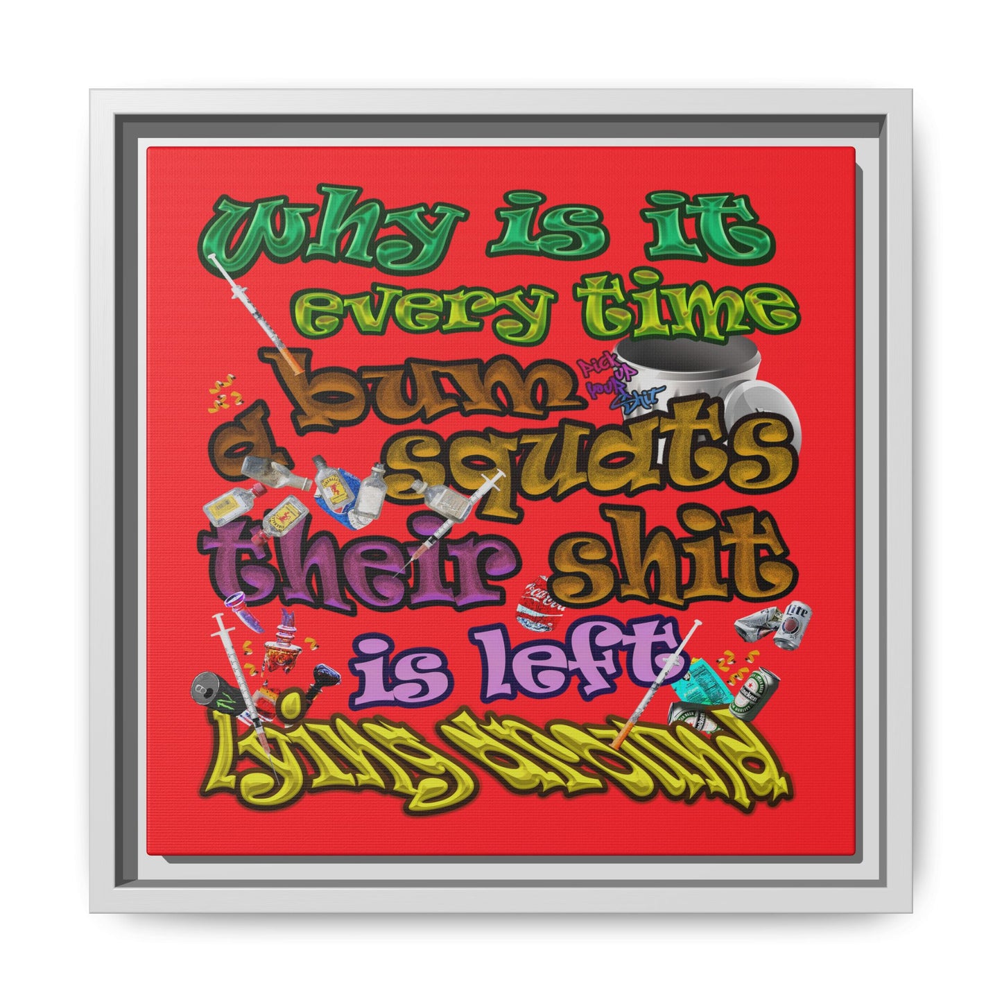 the bum's shit - framed canvas art (red)