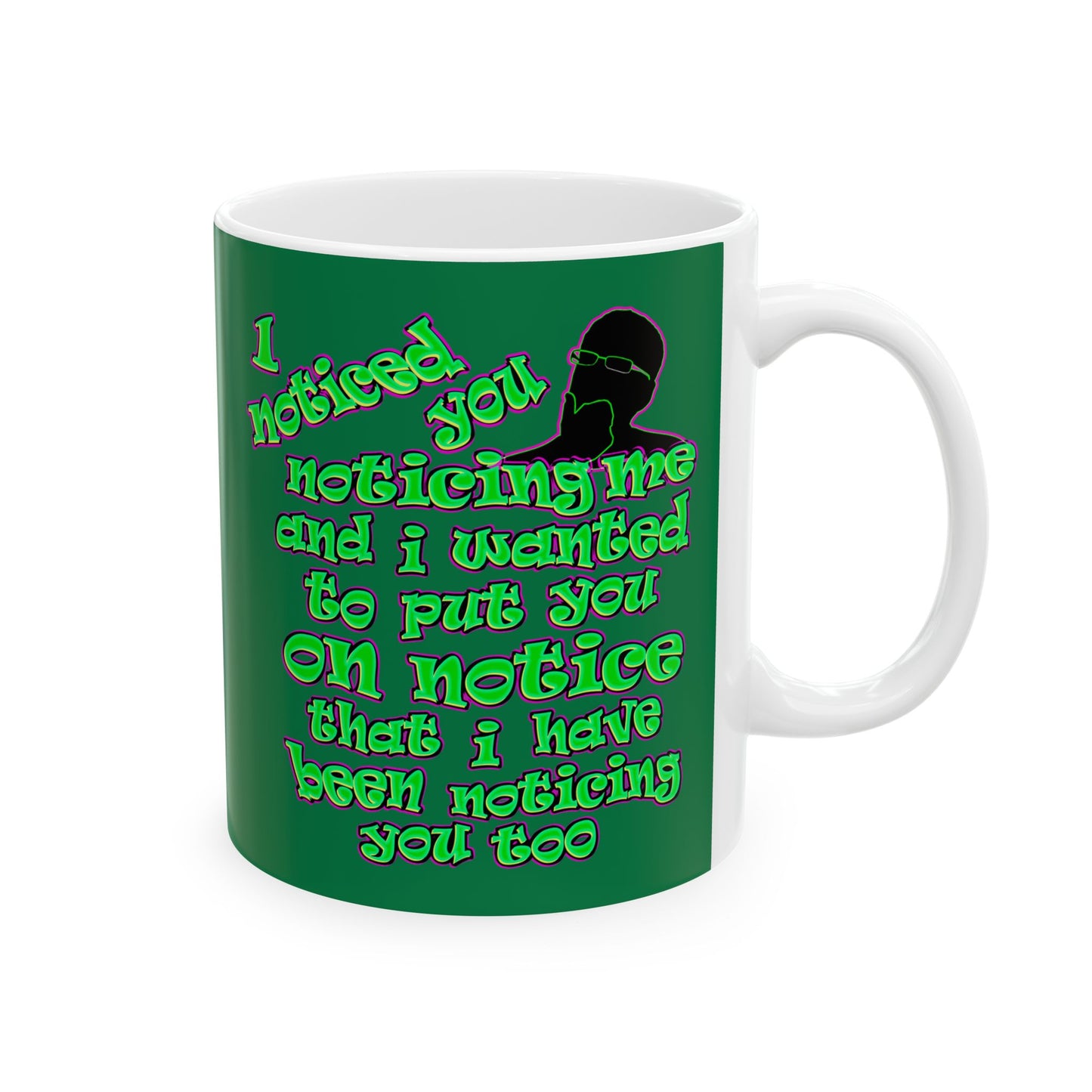 noticed you noticing - White Mug (dark green)