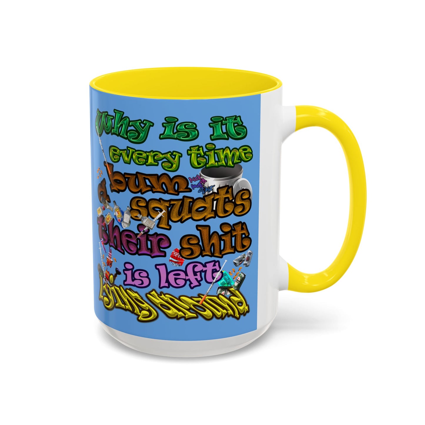the bum's shit - Accent Mug (light blue)