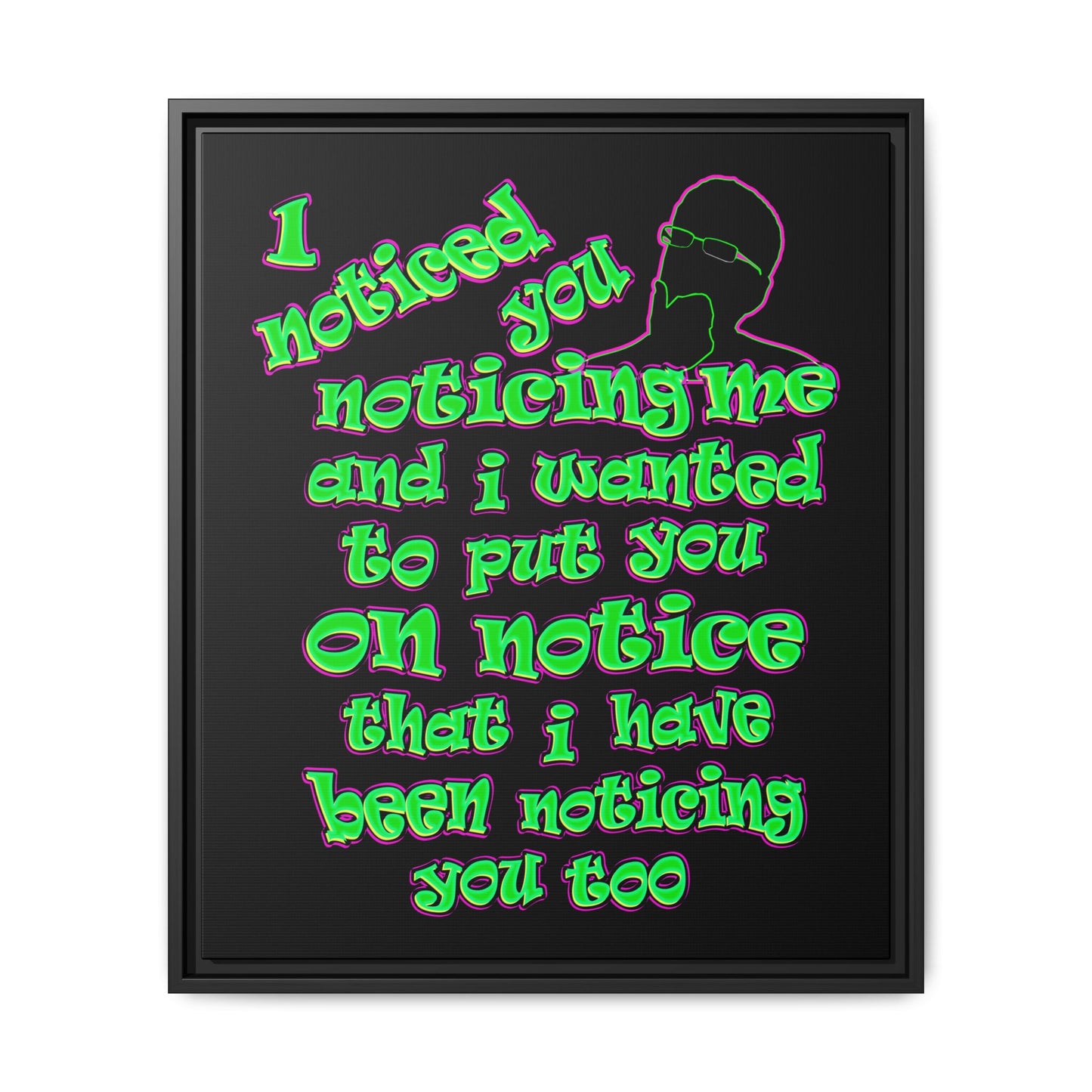 noticed you noticing - framed canvas art (black)