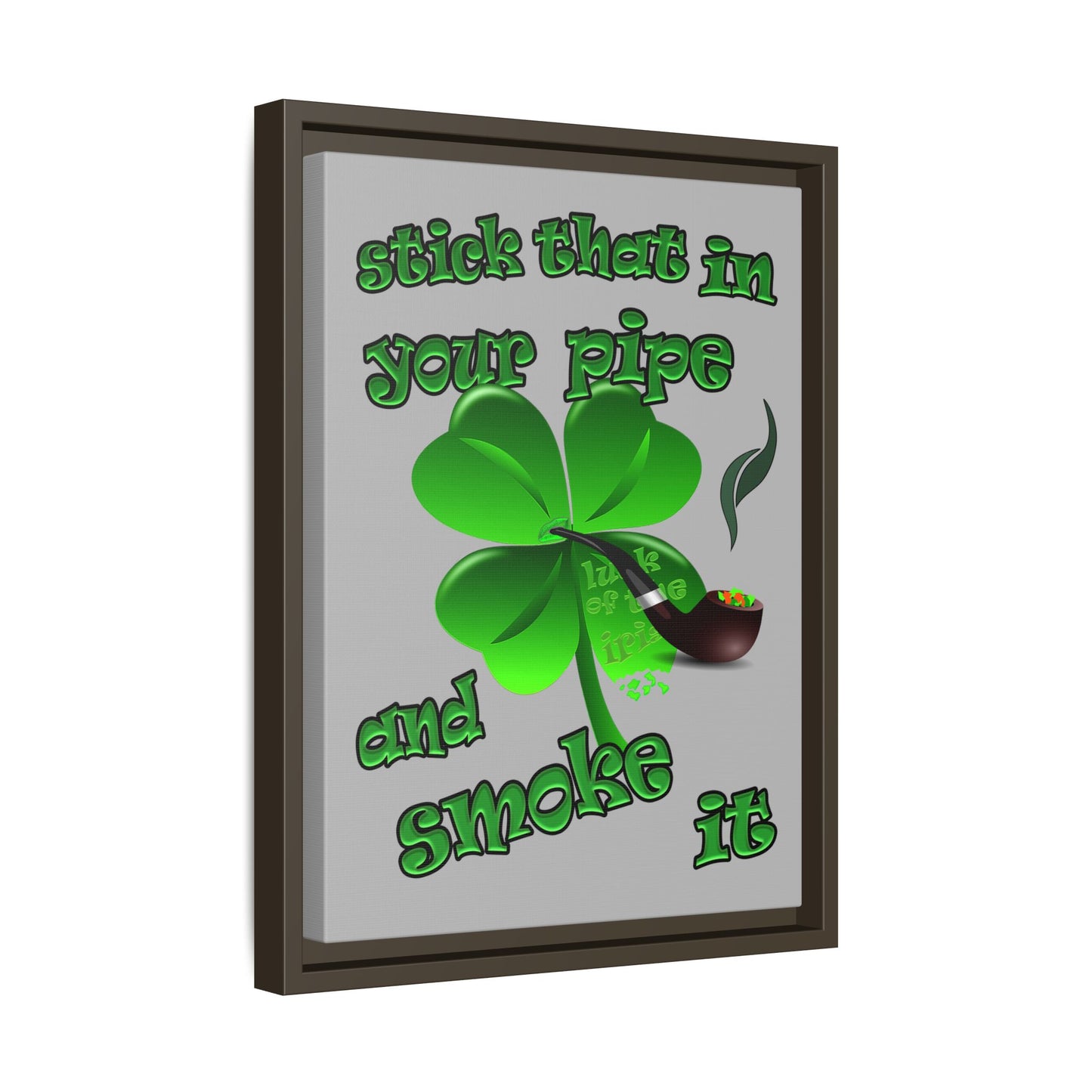 stick that in your pipe and smoke it - framed canvas art (light grey)